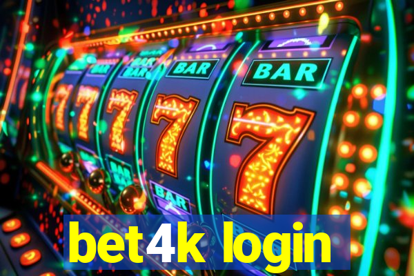 bet4k login